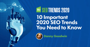 A Few Important SEO Trends You Must Know About